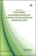 Postavenie Slovenskej republiky v krízovom manažmente Európskej únie - cena, srovnání