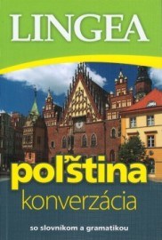 Poľština - konverzácia so slovníkom a gramatikou - 3. vydanie
