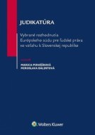 Judikatúra Vybrané rozhodnutia ESĽP vo vzťahu k Slovenskej republike - cena, srovnání