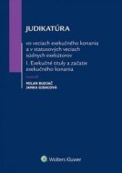 Judikatúra vo veciach exekučného konania a v statusových veciach súdnych exekútorov I. časť - cena, srovnání