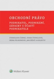 Obchodní právo – podnikatel, podnikání, závazky s účastí podnikatele