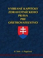 Vybrané kapitoly zdravotníckeho práva pre ošetrovateľstvo - cena, srovnání