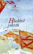 Hledání jakosti - cena, srovnání