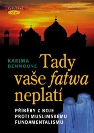 Tady vaše fatwa neplatí
