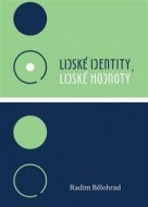 Lidské identity, lidské hodnoty - cena, srovnání