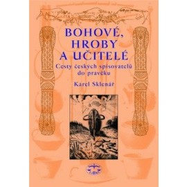 Bohové, hroby a učitelé