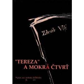 Tereza a mokrá čtvrť