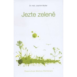 Jezte zeleně - revoluce na talíři