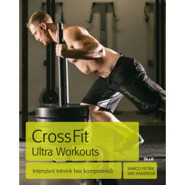CrossFit Ultra Workouts - Intenzivní tré