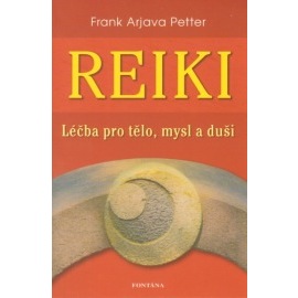 Reiki - léčba pro tělo, mysl a duši