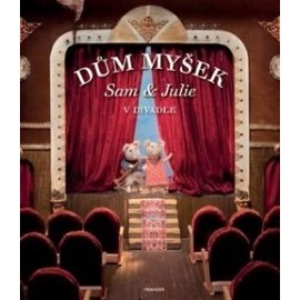 Dům myšek - Sam a Julie v divadle
