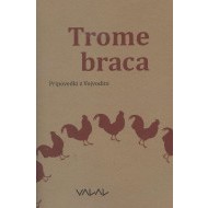 Trome braca - cena, srovnání