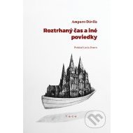 Roztrhaný čas a iné poviedky - cena, srovnání