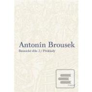 Antonín Brousek Básnické dílo - cena, srovnání