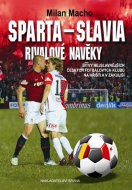 Sparta - Slavia, Rivalové navěky - cena, srovnání