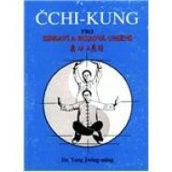 Čchi-kung pro zdraví a boj.umění - cena, srovnání