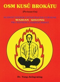 Osm kusů brokátu (Waidan Qigong / waj-tan čchi-kung)