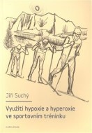 Využití hypoxie a hyperoxie ve sportovním tréninku - cena, srovnání