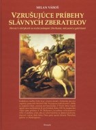 Vzrušujúce príbehy slávnych zberateľov - cena, srovnání