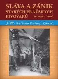 Sláva a zánik starých pražských pivovarů