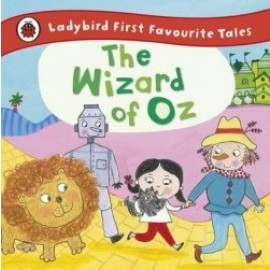 Wizard of Oz: Ladybird First Favourite Tales