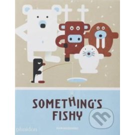 Something’s Fishy