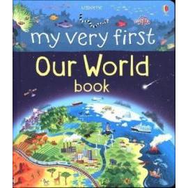 My Very First Our World Book
