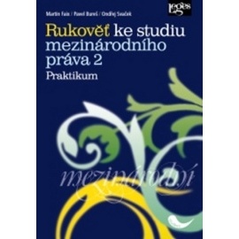 Rukověť ke studiu mezinárodního práva 2 - Praktikum