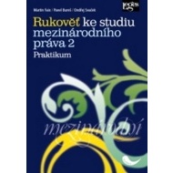 Rukověť ke studiu mezinárodního práva 2 - Praktikum - cena, srovnání