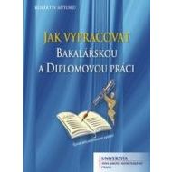 Jak vypracovat bakalářskou a diplomovou práci - cena, srovnání