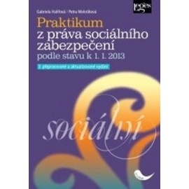 Praktikum z práva sociálního zabezpečení podle stavu k 1.1.2013, 3. vydání