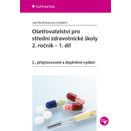 Ošetřovatelství pro střední zdravotnické školy - 2. ročník – 1. díl 2. vydanie - cena, srovnání