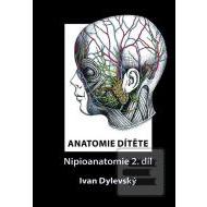 Anatomie dítěte - Nipioanatomie 2. díl - cena, srovnání