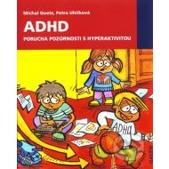 ADHD. Porucha pozornosti s hyperaktivitou - cena, srovnání