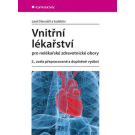 Vnitřní lékařství pro nelékařské zdravotnické obory 2., zcela přepracované a doplněné vydání
