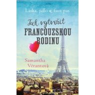 Láska, jídlo a faux pas - Jak vytvořit francouzskou rodinu - cena, srovnání