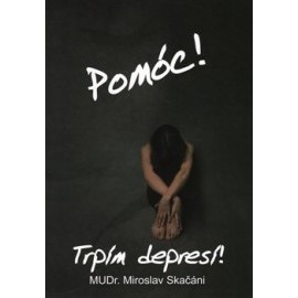 Pomóc! Trpím depresí!