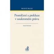 Promlčení a prekluze v soukromém právu - cena, srovnání