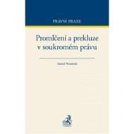 Promlčení a prekluze v soukromém právu - cena, srovnání