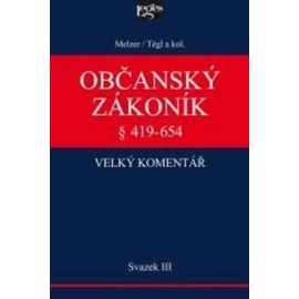 Občanský zákoník Velký komentář § 419-654