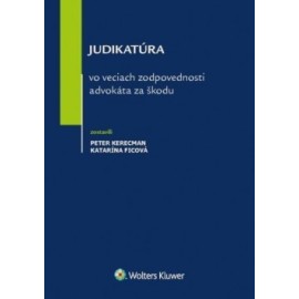 Judikatúra vo veciach zodpovednosti advokáta za škodu