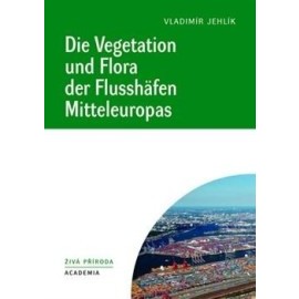 Die Vegetation und Flora der Flusshäfen Mitteleuropas