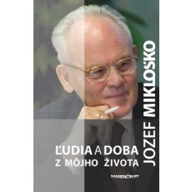 Ľudia a doba – z môjho života