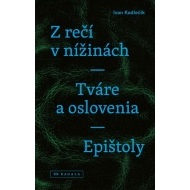 Z rečí v nížinách - Tváre a oslovenia - Epištoly - cena, srovnání
