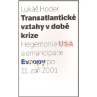 Transatlantické vztahy v době krize - cena, srovnání