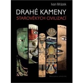 Drahé kameny starověkých civilizací
