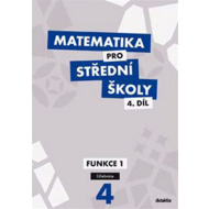 Matematika pro střední školy 4.díl - cena, srovnání