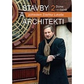 Stavby a architekti pohledem Zdeňka Lukeše 2