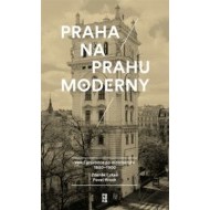 Praha na prahu moderny - cena, srovnání