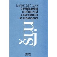 O vzdělávání, učitelství a tak trochu i o pedagogice - cena, srovnání